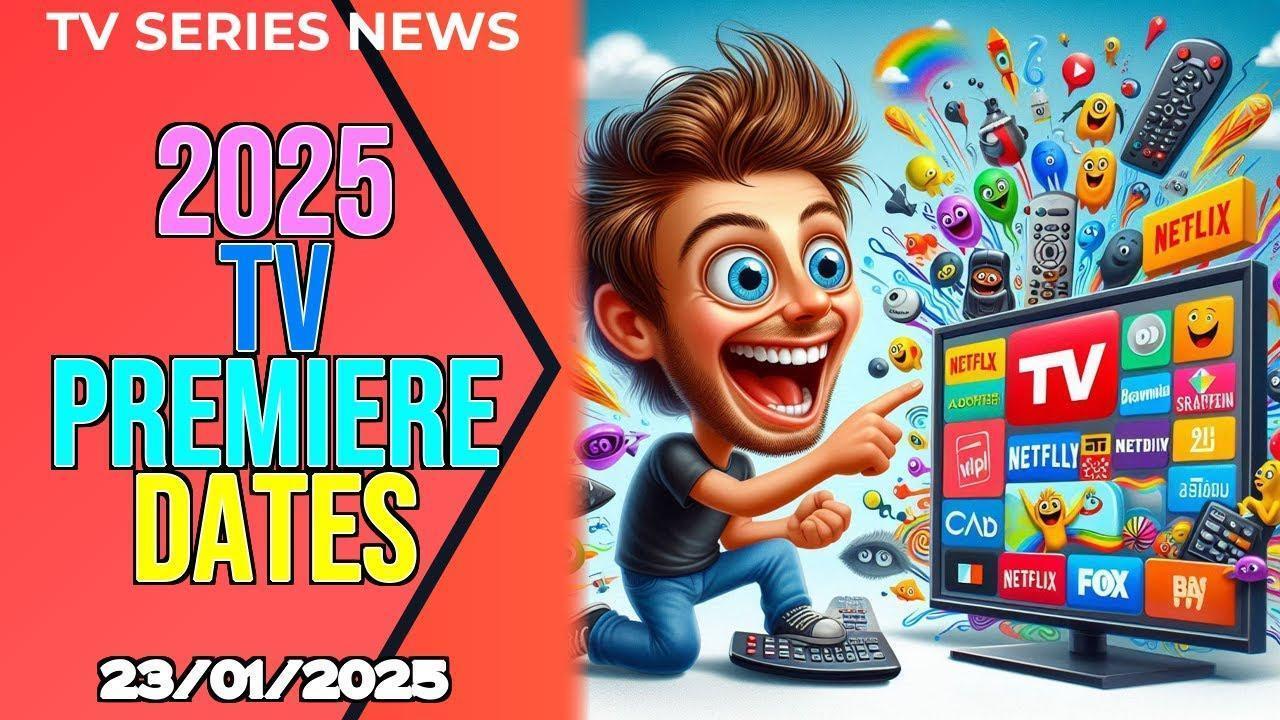 Даты премьер 2025 года для новых и возвращающихся сериалов на телевидении, кабельных каналах и стриминге